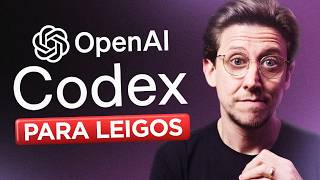 Esqueça a complexidade: Descubra como criar apps do zero com o OpenAI Codex