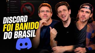 Discord bloqueado no Brasil: Entenda os impactos da decisão no Desbugados #070