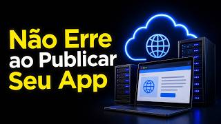 Como Publicar Seu App Sem Erros: O Guia Definitivo para Iniciantes